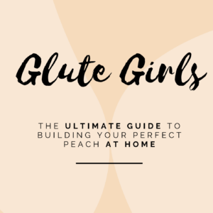 Glute Girls at Home